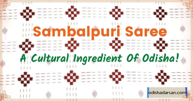 Sambalpuri Saree – A Cultural Ingredient Of Odisha!